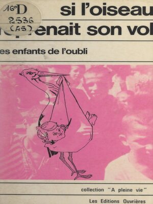 cover image of Si l'oiseau reprenait son vol